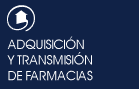 Adquisici�n y transmisi�n de farmacias